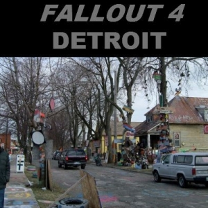Fallout 4 Detroit